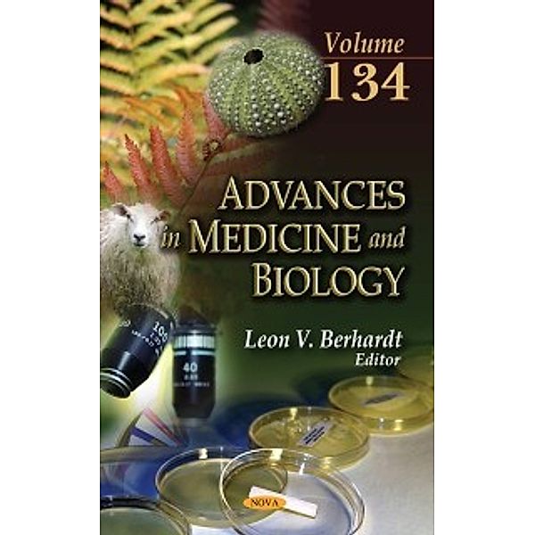 Advances in Medicine and Biology: Advances in Medicine and Biology. Volume 134