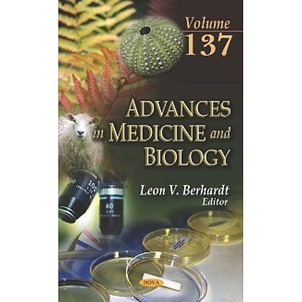Advances in Medicine and Biology: Advances in Medicine and Biology. Volume 137