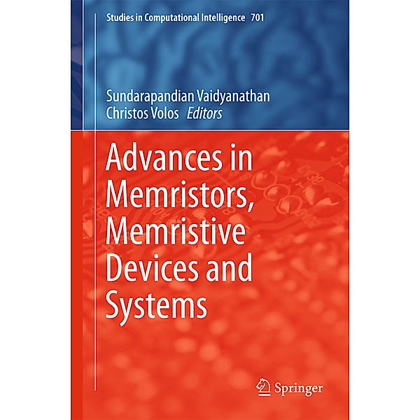 Advances in Memristors, Memristive Devices and Systems