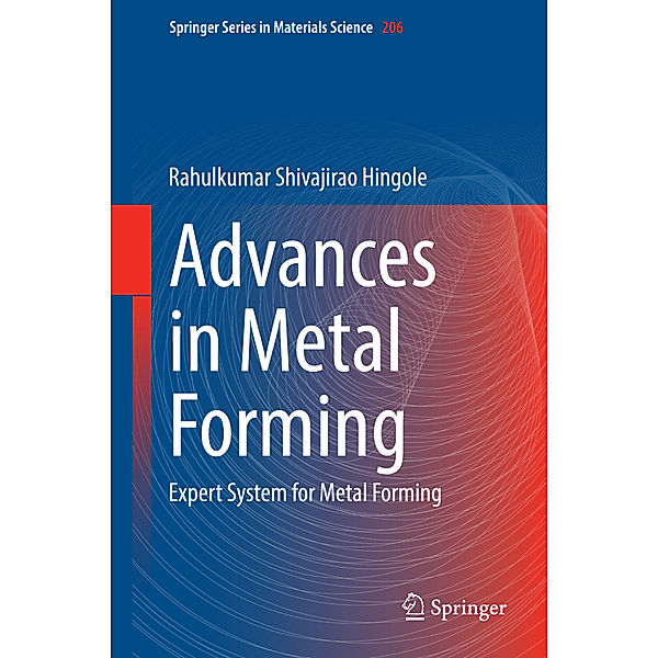 Advances in Metal Forming, Rahulkumar Shivajirao Hingole