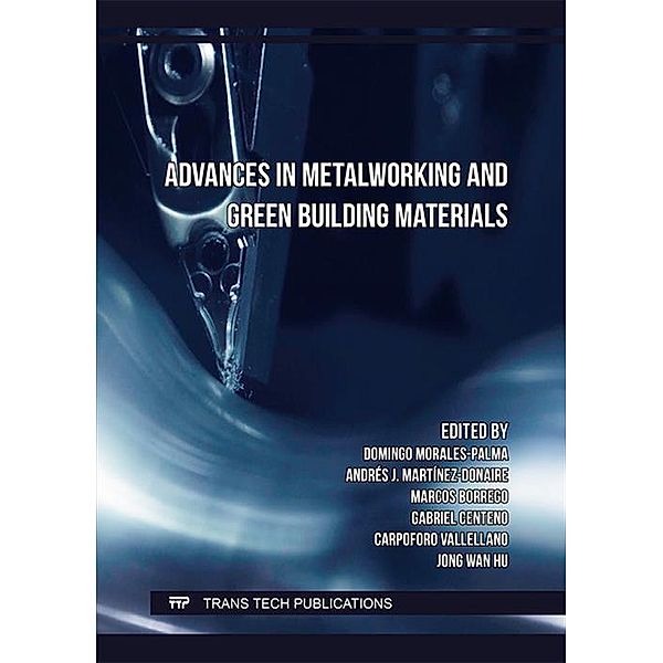 Advances in Metalworking and Green Building Materials