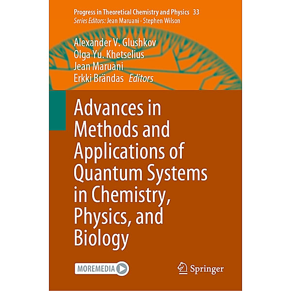 Advances in Methods and Applications of Quantum Systems in Chemistry, Physics, and Biology