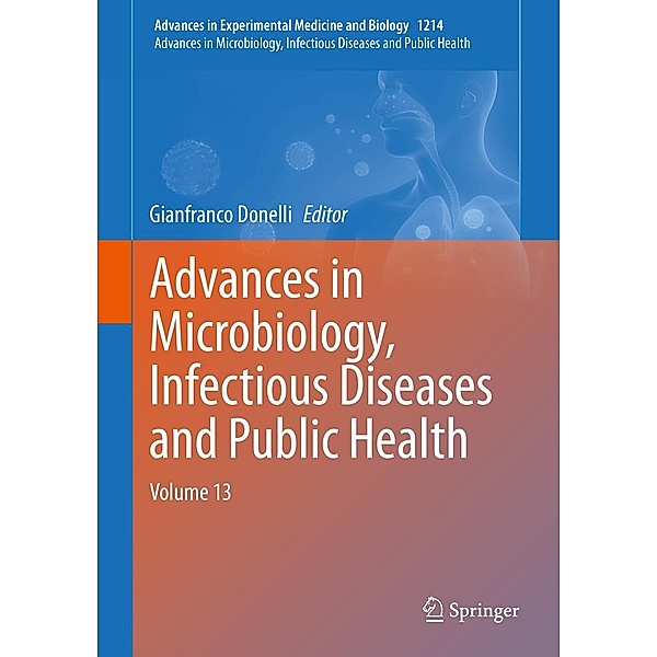 Advances in Microbiology, Infectious Diseases and Public Health / Advances in Experimental Medicine and Biology Bd.1214