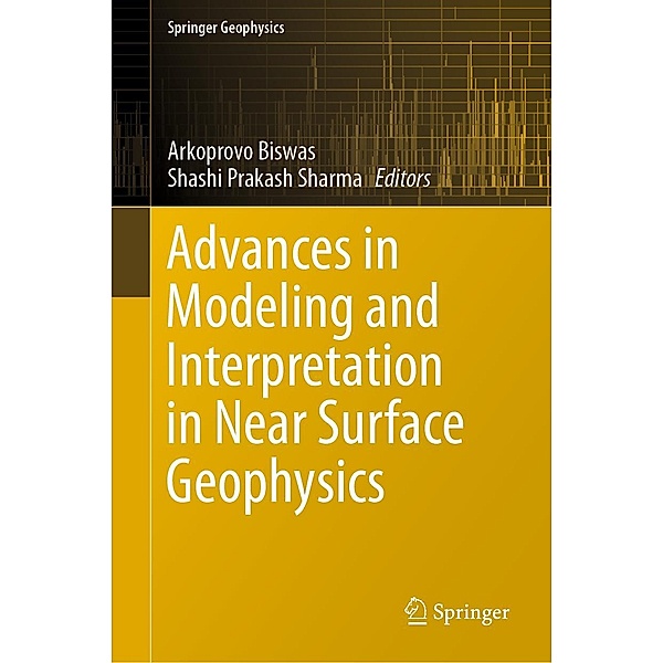 Advances in Modeling and Interpretation in Near Surface Geophysics / Springer Geophysics