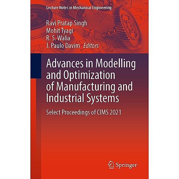 Advances in Modelling and Optimization of Manufacturing and Industrial Systems / Lecture Notes in Mechanical Engineering