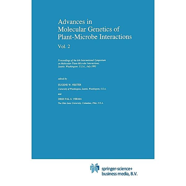 Advances in Molecular Genetics of Plant-Microbe Interactions, Vol. 2 / Current Plant Science and Biotechnology in Agriculture Bd.14