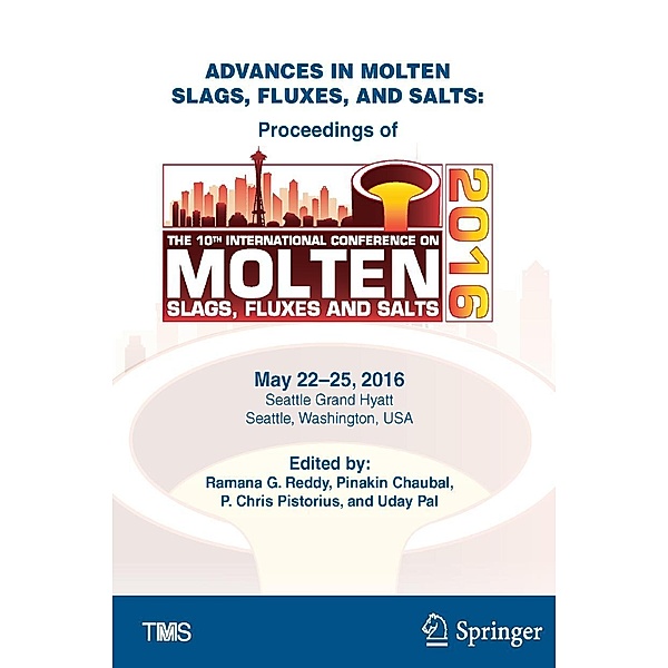 Advances in Molten Slags, Fluxes, and Salts / The Minerals, Metals & Materials Series