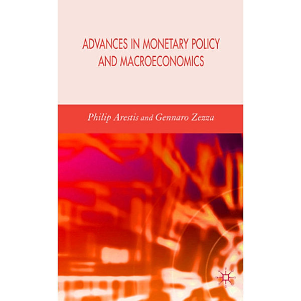 Advances in Monetary Policy and Macroeconomics