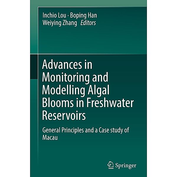 Advances in Monitoring and Modelling Algal Blooms in Freshwater Reservoirs: General Principles and a Case Study of Macau