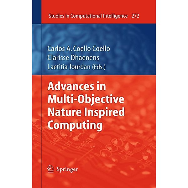 Advances in Multi-Objective Nature Inspired Computing / Studies in Computational Intelligence Bd.272