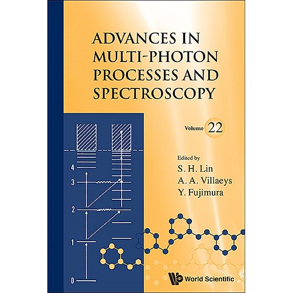 Advances In Multi-photon Processes And Spectroscopy: Advances In Multi-photon Processes And Spectroscopy, Volume 22