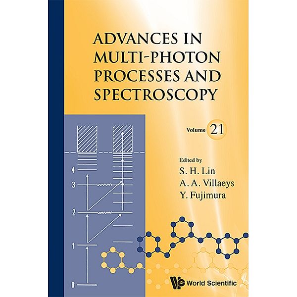 Advances In Multi-photon Processes And Spectroscopy: Advances In Multi-photon Processes And Spectroscopy, Vol 21