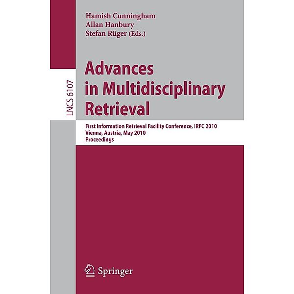 Advances in Multidisciplinary Retrieval / Lecture Notes in Computer Science Bd.6107