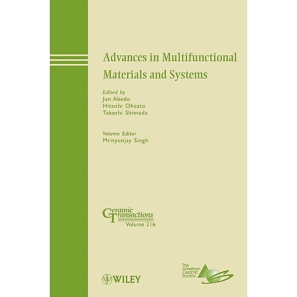 Advances in Multifunctional Materials and Systems / Ceramic Transaction Series Bd.216