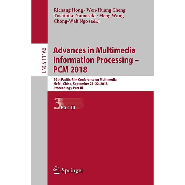 Advances in Multimedia Information Processing - PCM 2018 / Lecture Notes in Computer Science Bd.11166