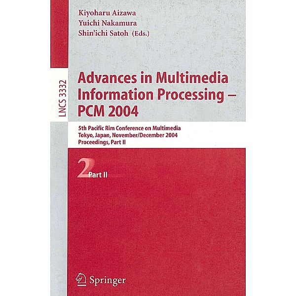 Advances in Multimedia Information Processing - PCM 2004 / Lecture Notes in Computer Science Bd.3332