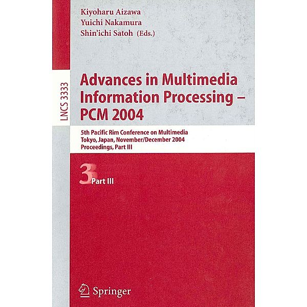 Advances in Multimedia Information Processing - PCM 2004 / Lecture Notes in Computer Science Bd.3333