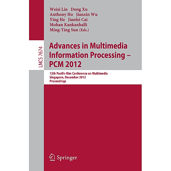 Advances in Multimedia Information Processing, PCM  2012, Ming-Ting Sun