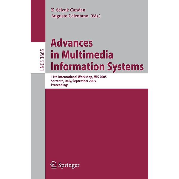 Advances in Multimedia Information Systems / Lecture Notes in Computer Science Bd.3665