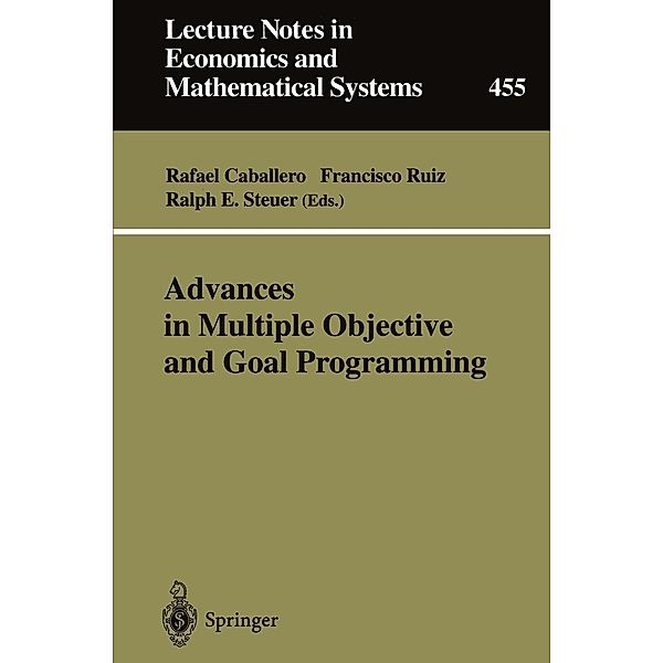 Advances in Multiple Objective and Goal Programming / Lecture Notes in Economics and Mathematical Systems Bd.455