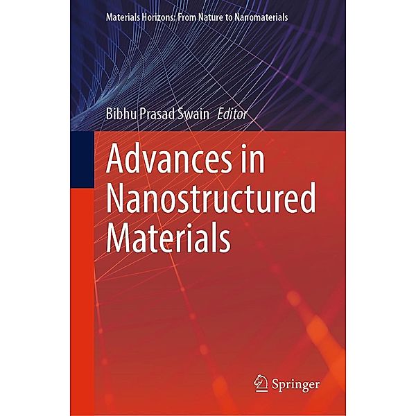 Advances in Nanostructured Materials / Materials Horizons: From Nature to Nanomaterials