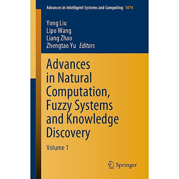 Advances in Natural Computation, Fuzzy Systems and Knowledge Discovery / Advances in Intelligent Systems and Computing Bd.1074