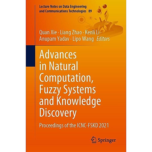 Advances in Natural Computation, Fuzzy Systems and Knowledge Discovery / Lecture Notes on Data Engineering and Communications Technologies Bd.89