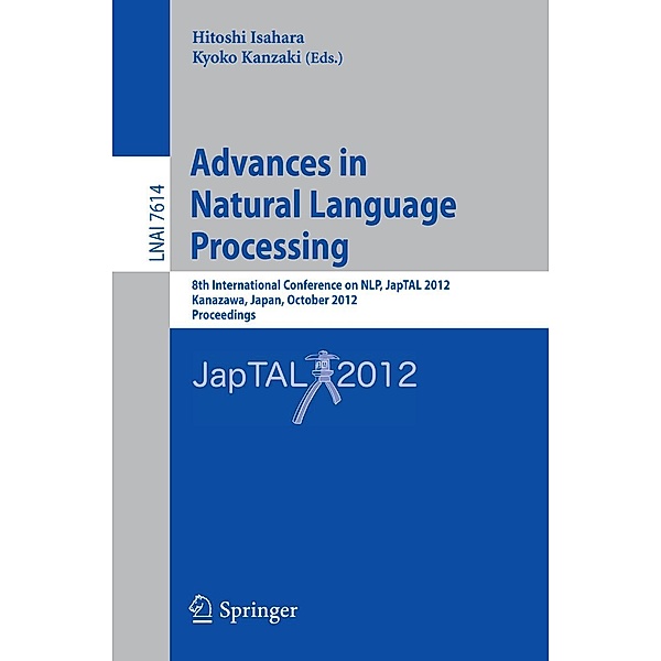 Advances in Natural Language Processing / Lecture Notes in Computer Science Bd.7614