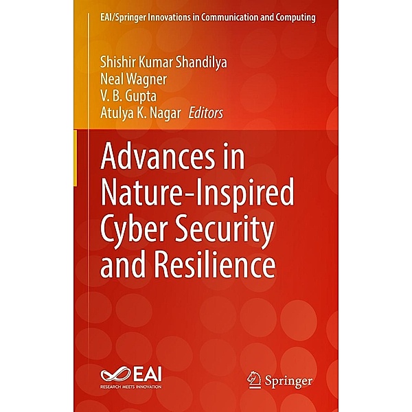Advances in Nature-Inspired Cyber Security and Resilience / EAI/Springer Innovations in Communication and Computing