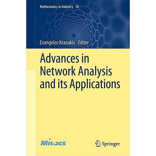 Advances in Network Analysis and its Applications / Mathematics in Industry Bd.18