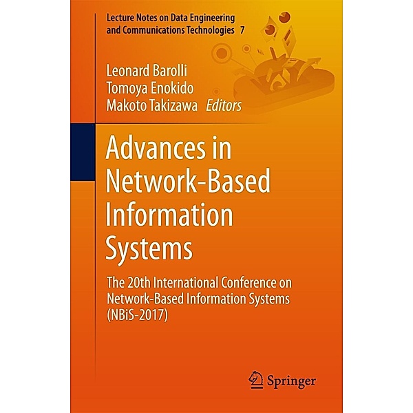 Advances in Network-Based Information Systems / Lecture Notes on Data Engineering and Communications Technologies Bd.7