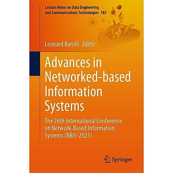 Advances in Networked-based Information Systems / Lecture Notes on Data Engineering and Communications Technologies Bd.183