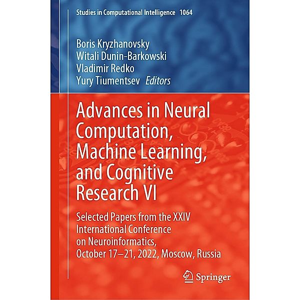 Advances in Neural Computation, Machine Learning, and Cognitive Research VI / Studies in Computational Intelligence Bd.1064