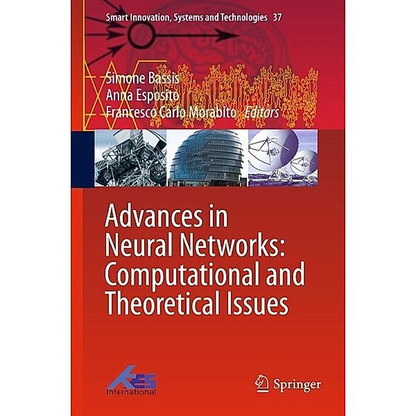Advances in Neural Networks: Computational and Theoretical Issues / Smart Innovation, Systems and Technologies Bd.37