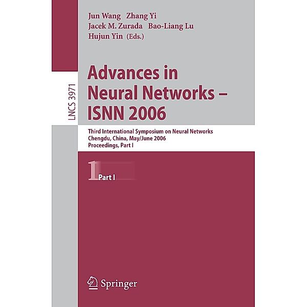 Advances in Neural Networks - ISNN 2006 / Lecture Notes in Computer Science Bd.3971