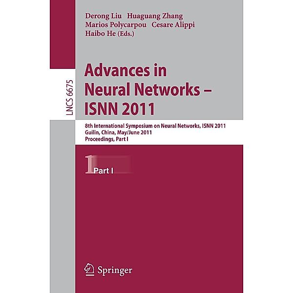Advances in Neural Networks -- ISNN 2011 / Lecture Notes in Computer Science Bd.6675