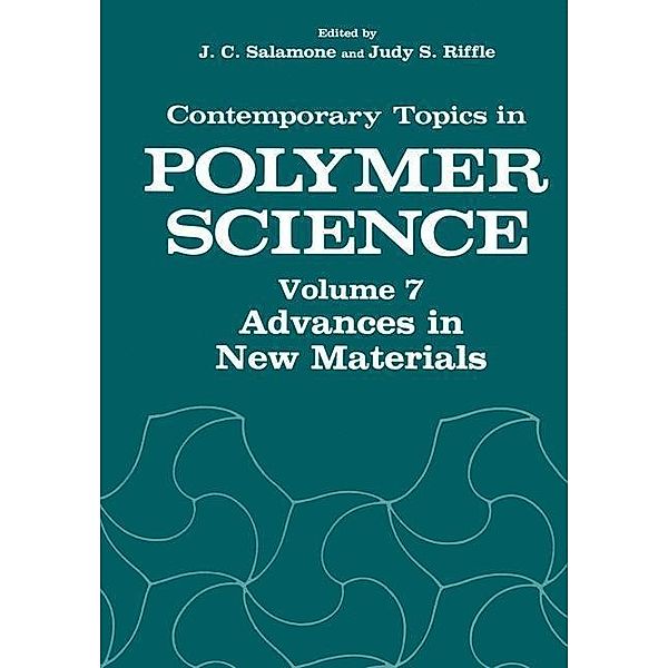 Advances in New Materials / Contemporary Topics in Polymer Science Bd.7