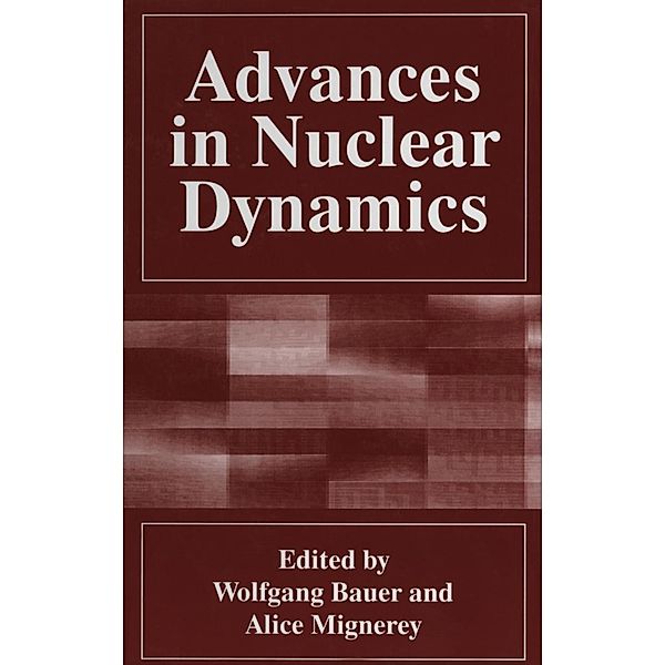 Advances in Nuclear Dynamics