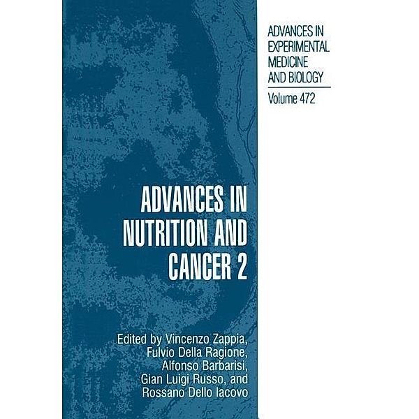 Advances in Nutrition and Cancer 2 / Advances in Experimental Medicine and Biology Bd.472