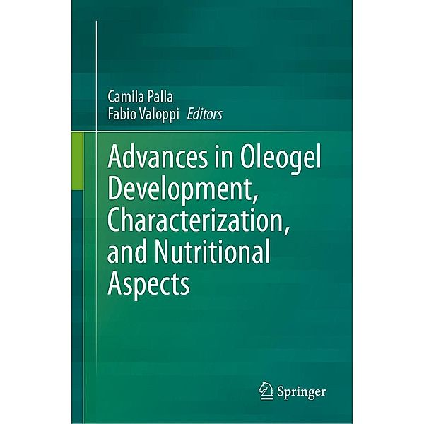 Advances in Oleogel Development, Characterization, and Nutritional Aspects