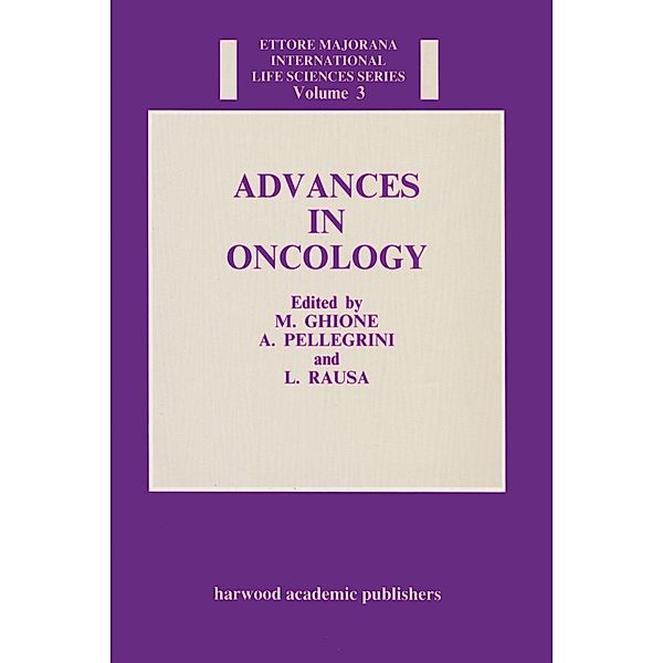 Advances in Oncology, M. Ghione, L. Rausa, A. Pellegrini