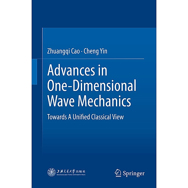 Advances in One-Dimensional Wave Mechanics, Zhuangqi Cao, Cheng Yin