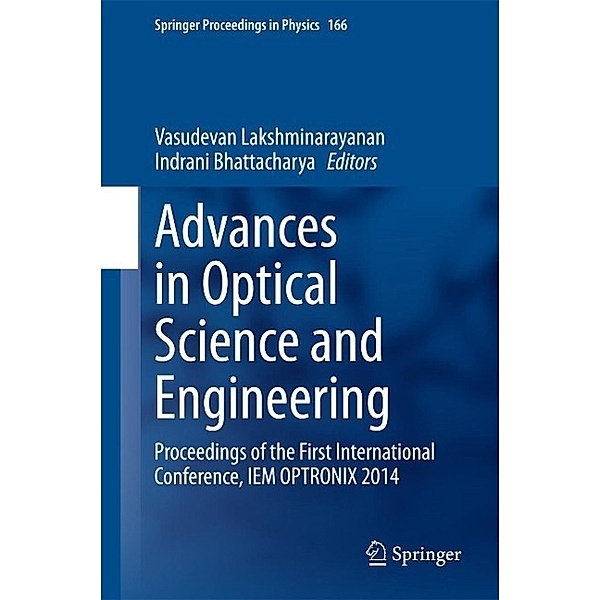 Advances in Optical Science and Engineering / Springer Proceedings in Physics Bd.166