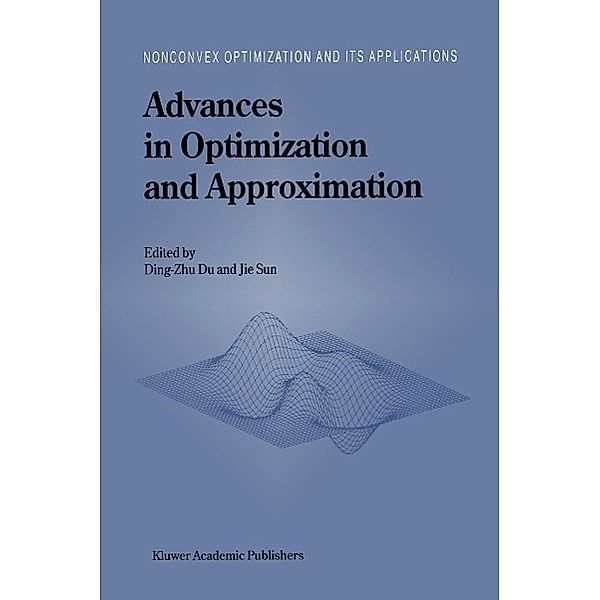 Advances in Optimization and Approximation / Nonconvex Optimization and Its Applications Bd.1