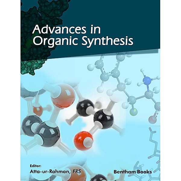 Advances in Organic Synthesis: Volume 13 / Advances in Organic Synthesis