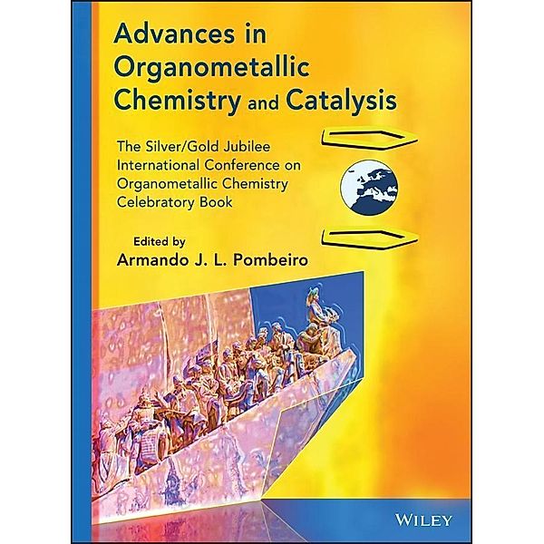 Advances in Organometallic Chemistry and Catalysis