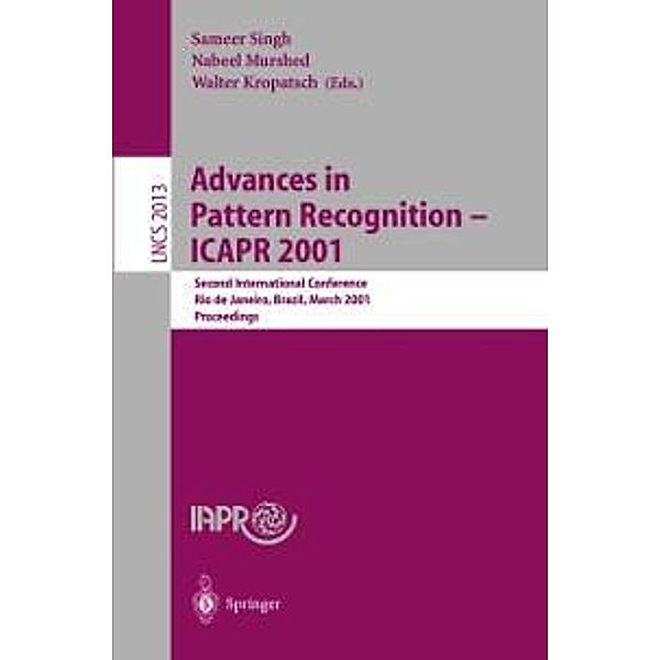 Advances in Pattern Recognition - ICAPR 2001 / Lecture Notes in Computer Science Bd.2013