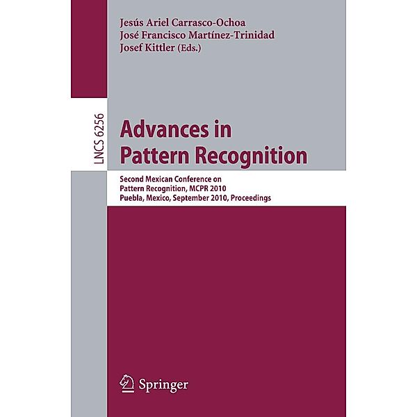 Advances in Pattern Recognition / Lecture Notes in Computer Science Bd.6256