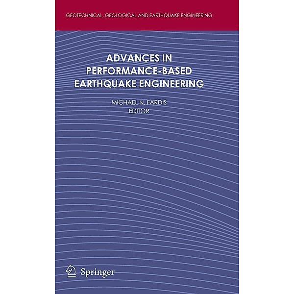 Advances in Performance-Based Earthquake Engineering / Geotechnical, Geological and Earthquake Engineering Bd.13