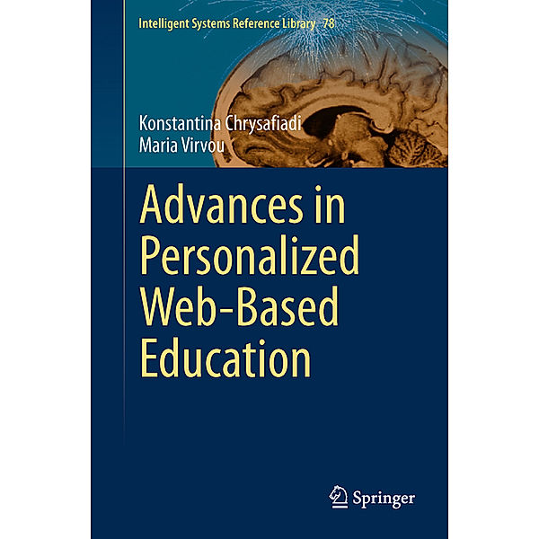 Advances in Personalized Web-Based Education, Konstantina Chrysafiadi, Maria Virvou